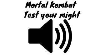 Test your might (Mortal Kombat) - sound effect - [High quality]