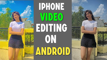 Iphone Video Editing In Android | Iphone Vivid Filter For Android | Iphone Camera Filter For Android