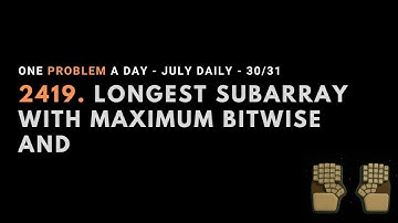 LeetCode 2419 | Daily Challenge | 2025.07.30 | Java | no talking