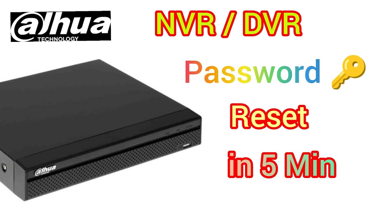 Dahua DVR Password Reset in 2024How to reset dahua DVR/NVR Password