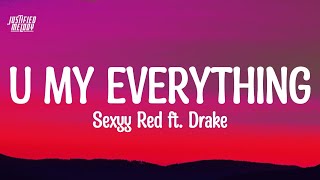 Sexyy Red & Drake - U My Everything (Lyrics)(BBL Drizzy)