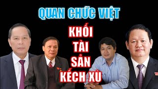 Những Khối Tài Sản Kếch Xù Của Quan Chức Việt