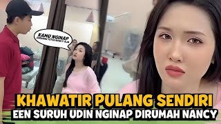 BIKIN ROMANTIS❗QUEENNY Suruh Heriss Nginap Dirumah Teteh Nancy Khawatir Dia Pulang Malam2 Sendirian