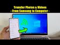 All Samsung Galaxy Phones: How To Transfer Photos &amp; Videos to Windows PC