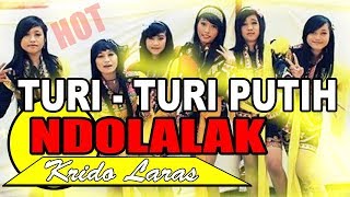 TURI-TURI PUTIH version NDOLALAK KRIDO LARAS HOT BANGET!!!