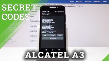 Secret Codes Alcatel A3 - Service Menu / Hidden Mode