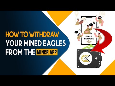 How to Redeem/Withdraw your Mined Eagle | Eagle Network