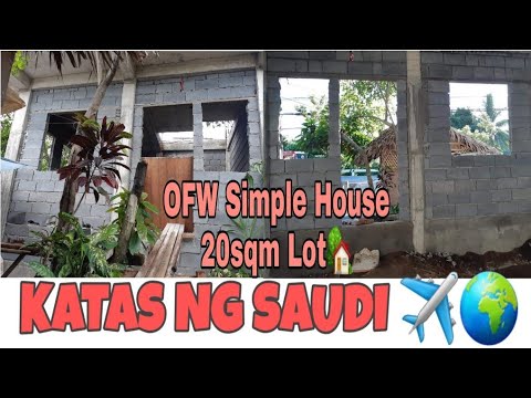 KATAS ng SAUDI || OFW Simple House 20sqm Lot. 🏡 (First 2years in KSA) video editing software free