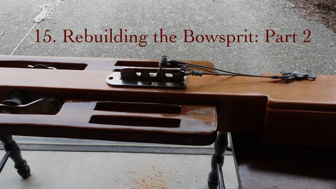 17. How to REBUILD a Bowsprit on a Nor'Sea 27 Sailboat. Part 2.
