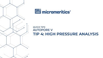 Quick Tips | Autopore V | Tip: Starting a High Pressure Analysis