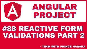 88. Angular Project Tutorial - Reactive Form Validations - Part 2
