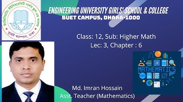 EUGSC, Class: 12, Sub: Higher Math, Lec: 3, Chapter : 6, Teacher: Md. Imran Hossain