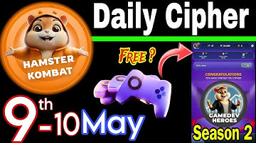 Hamster Kombat GameDev Heroes 🎮| 9 May Daily Cipher 🧩 Season 2