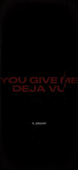 Download lagu [💭] You give me Deja Vu