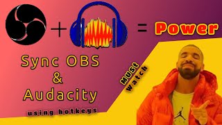 Audacity OBS synchronizing (using Hotkey) || Best Voice Over Technique For OBS Studio|| 2020