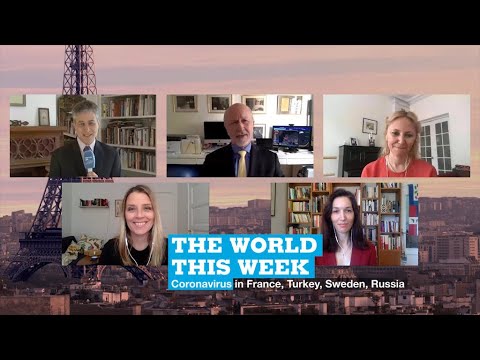 Deconfine or double down? Coronavirus in France, Turkey, Sweden, Russia - The World This Week Deconfine or double down? Coronavirus in France, Turkey, Sweden, Russia - The World This Week