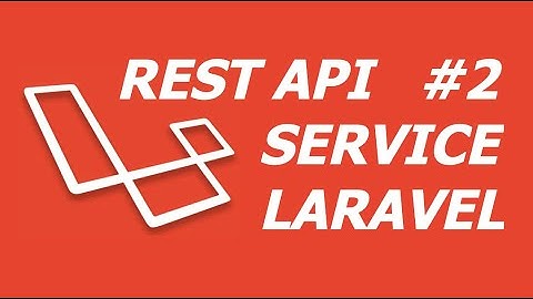 REST API на Laravel пишем сервис (service) - установка окружения