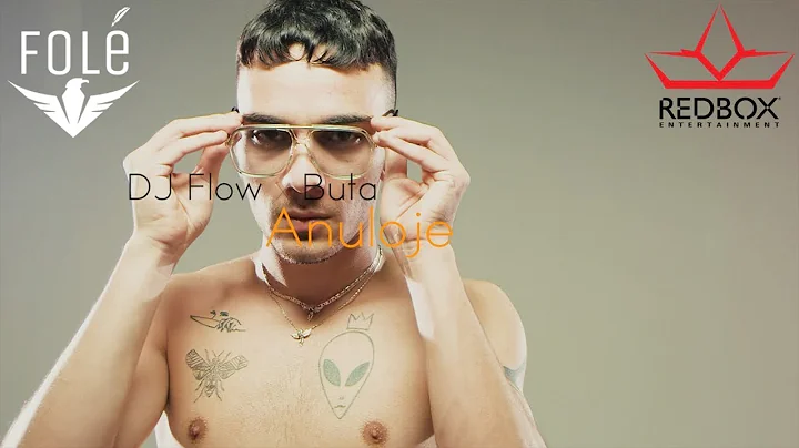 DJ Flow x Buta - Anuloje