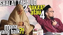 WAJIB NONTONâ€¼ï¸ Jumlah raka'at shalat TAHAJUD YANG BAIK - Ustadz Adi Hidayat LC MA - Durasi: 4.35. 