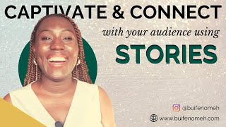 How to Weave Stories into Your Presentations | Buife Nomeh
