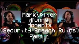 Funny moments in Markiplier-Security Breach Ruins-Part 1