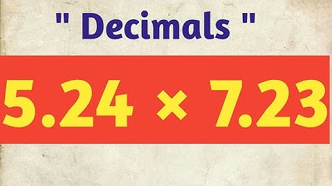 5.24 × 7.23 ||Multiplication of Decimal Numbers|| Class 5|| Maths|| Exercise 3|| Chapter 4|| Page 69