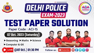 Delhi Police || TEST Paper-07 (ACI-15) || 07 Oct. 2023 || Ashoka Coaching Kotputli screenshot 5