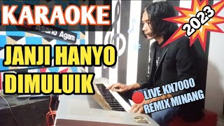 Promise only in mouth | LATEST KARAOKE MINANG REMIX 2023 - LIVE VERSION ASANO AGAM