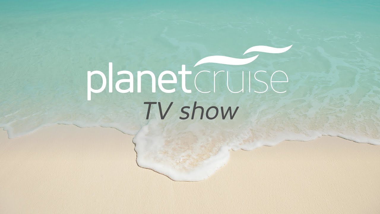 Planet Cruise TV Show 10/03/15 | Planet Cruise