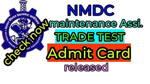NMDC TRADE TEST ADMIT CARD RELEASED | KIRANDUL | BACHELI | DOWNLOAD NOW