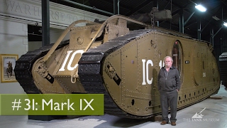 Tank Chats #31 Mark IX | The Tank Museum