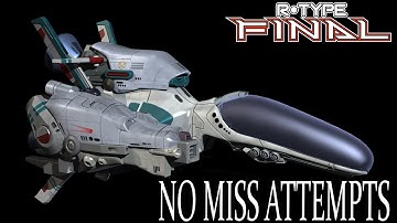 【 R-Type Final 】 No Miss attempts with R-9A Arrow Head