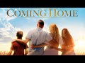 Coming Home (2017) | Full Movie | Amy Comer | Keith Goff | Mimmye Goode | Layne W  McDonald 