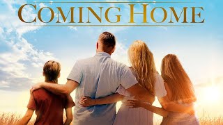 Coming Home (2017) | Full Movie | Amy Comer | Keith Goff | Mimmye Goode | Layne W  McDonald