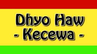 dyho haw kecewa lirik reggae version