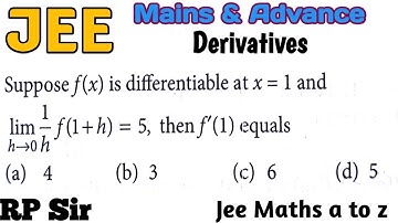 Suppose f(x) is differentiable at x=1 and limit h tends to 0 {f(1+h)/h}=5, then f