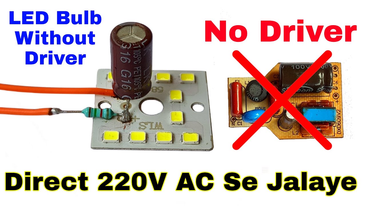 LED Bulb Ko Bina Driver Ke Jalaye..How To Run LED Bulb Without Driver