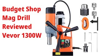 Great Budget Mag Drill - Vevor 1300W Mag Drill Reviewed