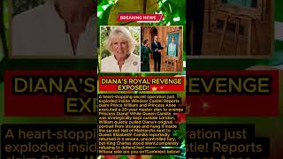 William & Princess Anne AVENGE Diana! Camilla Is In Absolute Fury! 👑💥