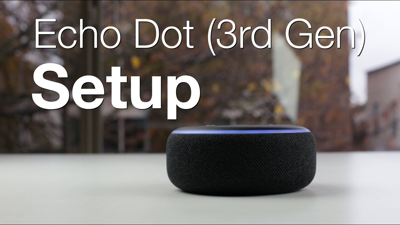 How to Set Up Echo Dot 3rd Gen