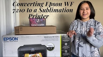 CONVERTING MY EPSON WF 7210 to a SUBLIMATION PRINTER (Part 1)
