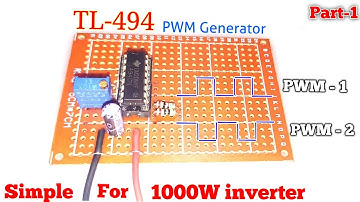 inverter circuit TL494 | 50khz to 300khz PWM Generator