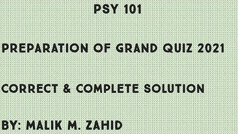 PSY 101 Full Preparation of Grand Quiz 2021 / Most Important & Frequently Asked Question / Fall 2021