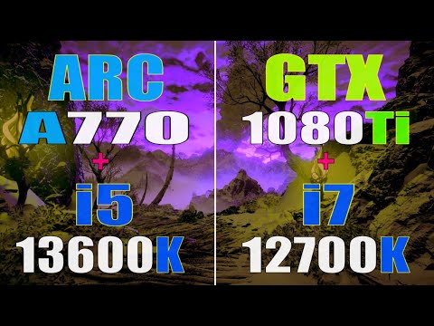 ARC A770 + INTEL i5 13600K vs GTX 1080Ti + INTEL i7 12700K || PC GAMES TEST ||