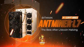 BITMAIN #ANTMINER L7 | Ultimate Scrypt Miner