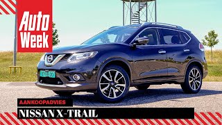 Nissan X-Trail - Occasion Aankoopadvies