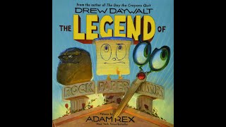 The Legend of Rock Paper Scissors  By Drew Daywalt, Illustrated by Adam Rex