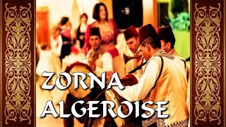Zorna Algéroise Spécial Fêtes et Mariages  زورنه جزائرية