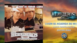 Video thumbnail of "Los Herederos de Nuevo Leon - Aún Se Acuerda de Mi ( Audio Oficial )"