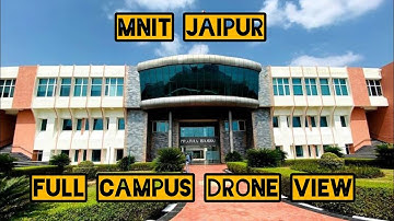 MNIT Jaipur Full Campus Drone View